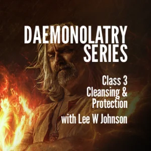 Daemonolatry - Class 3 - Cleansing & Protection